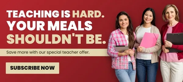 Teaching is hard- Your meals shouldn't be